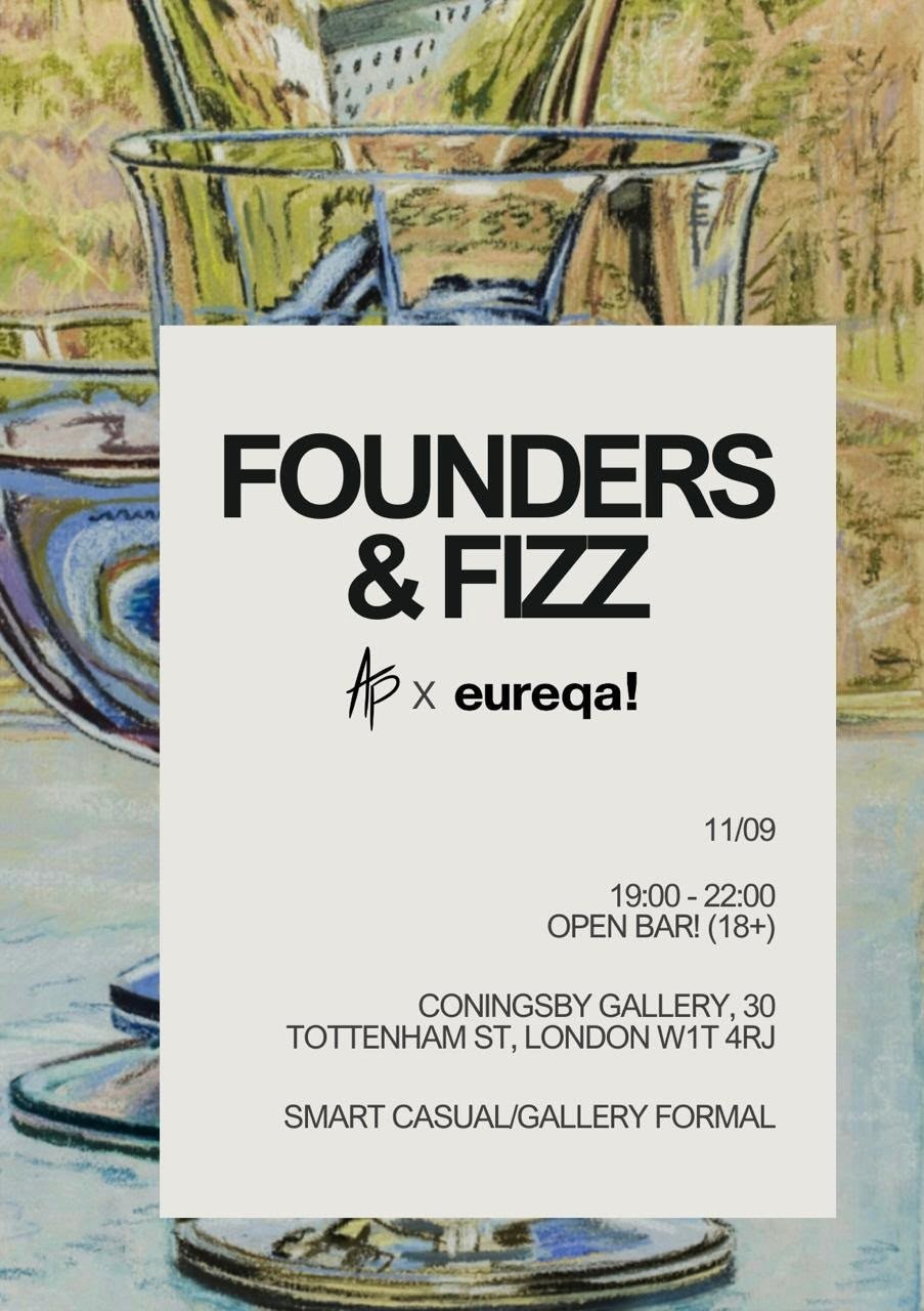 Founders & Fizz, Art Pulse × eureqa!, 11 September, 19:00 to 22:00, Coningsby Gallery, London